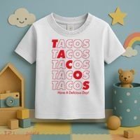 Tacos Tacos Tacos Have A Nice Day Toddler T-Shirt thumb 3