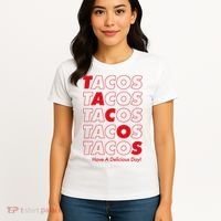 Tacos Tacos Tacos Have A Nice Day Women's T-Shirt thumb 4