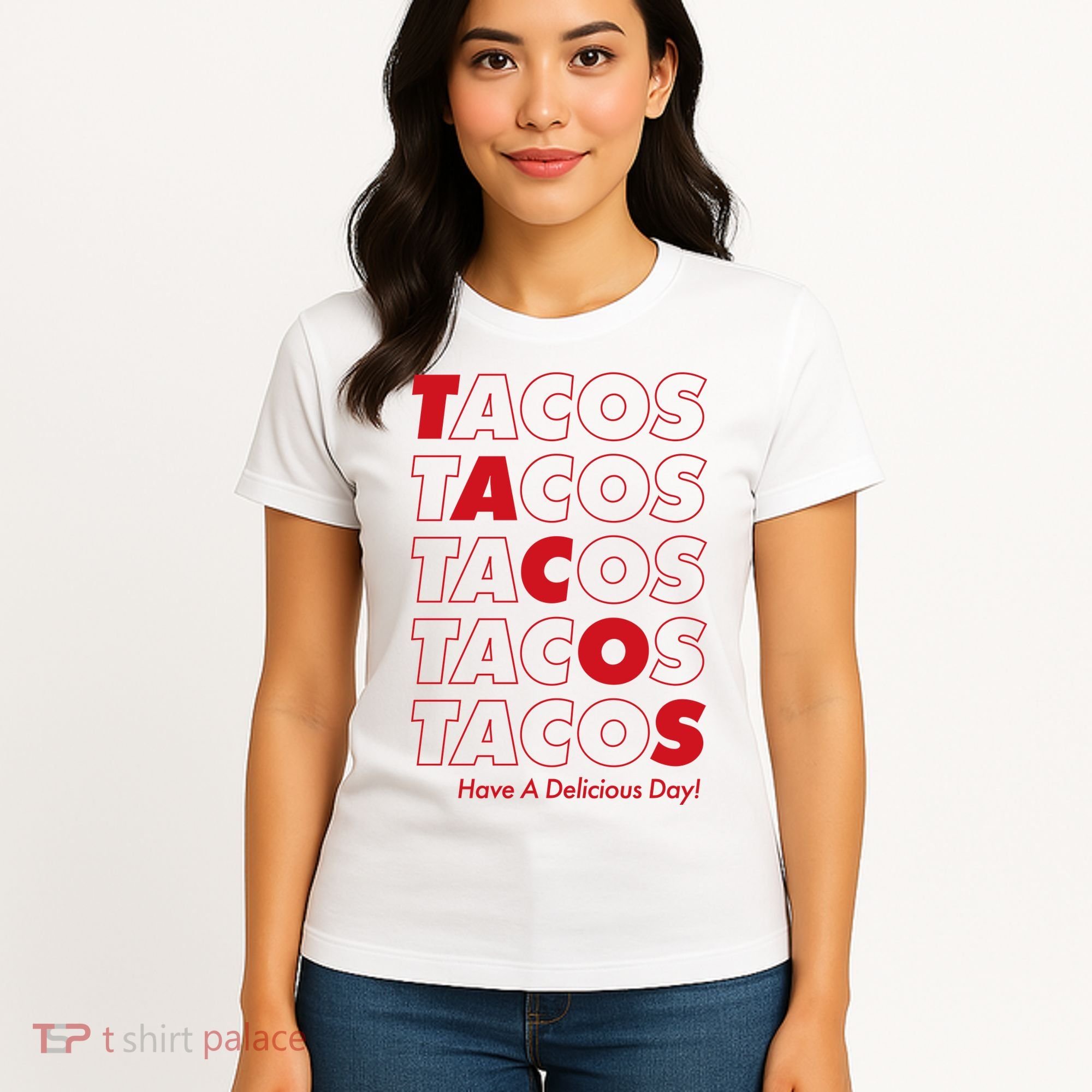 Tacos Tacos Tacos Have A Nice Day Women's T-Shirt