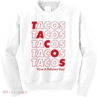 Tacos Tacos Tacos Have A Nice Day Kids Sweatshirt thumb 0