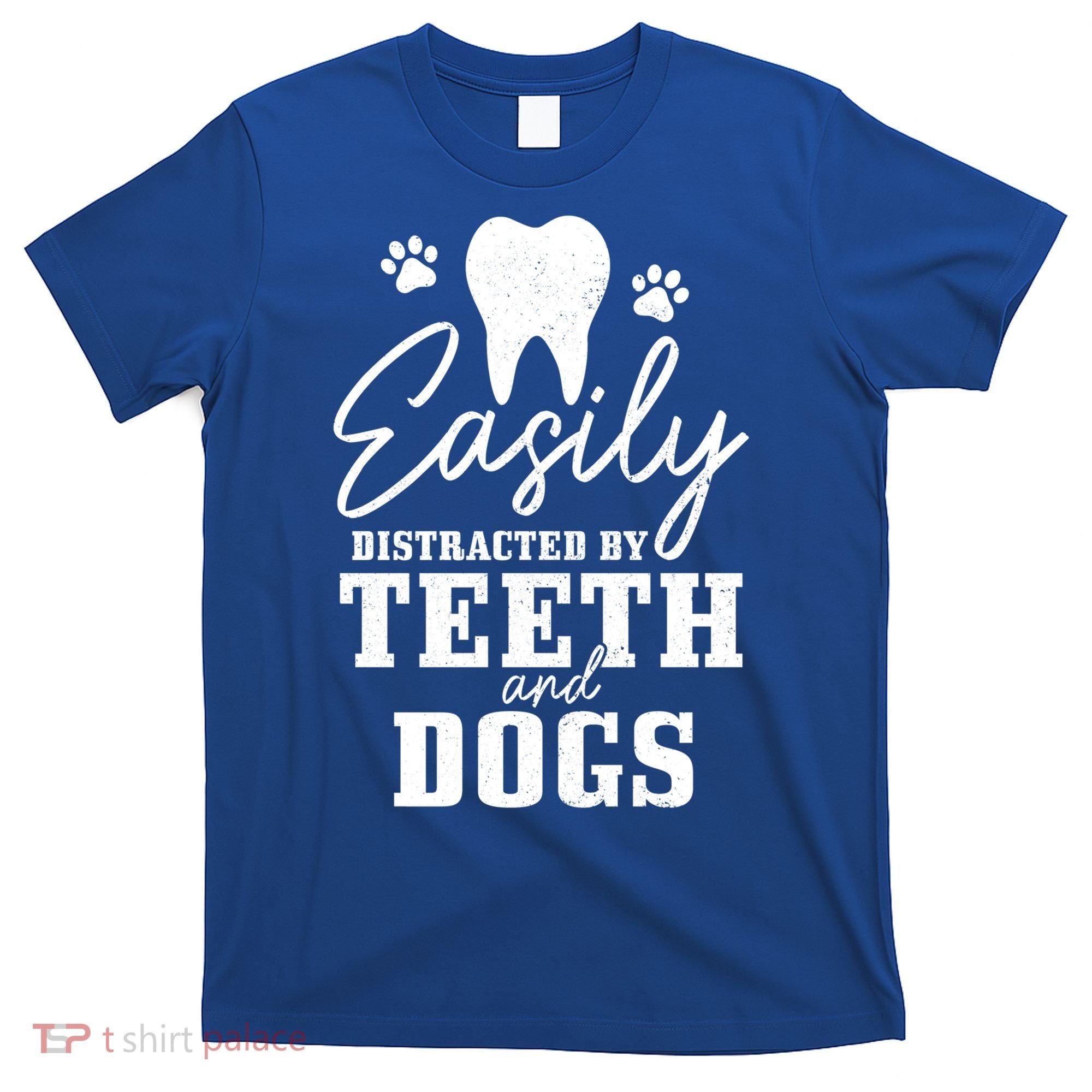Teeth And Dogs Dentist Dental Student Assistant Hygienist Gift T-Shirt
