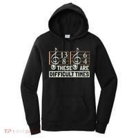 These Are Difficult Times For Music Lover Cool Gift Women's Hoodie thumb 0
