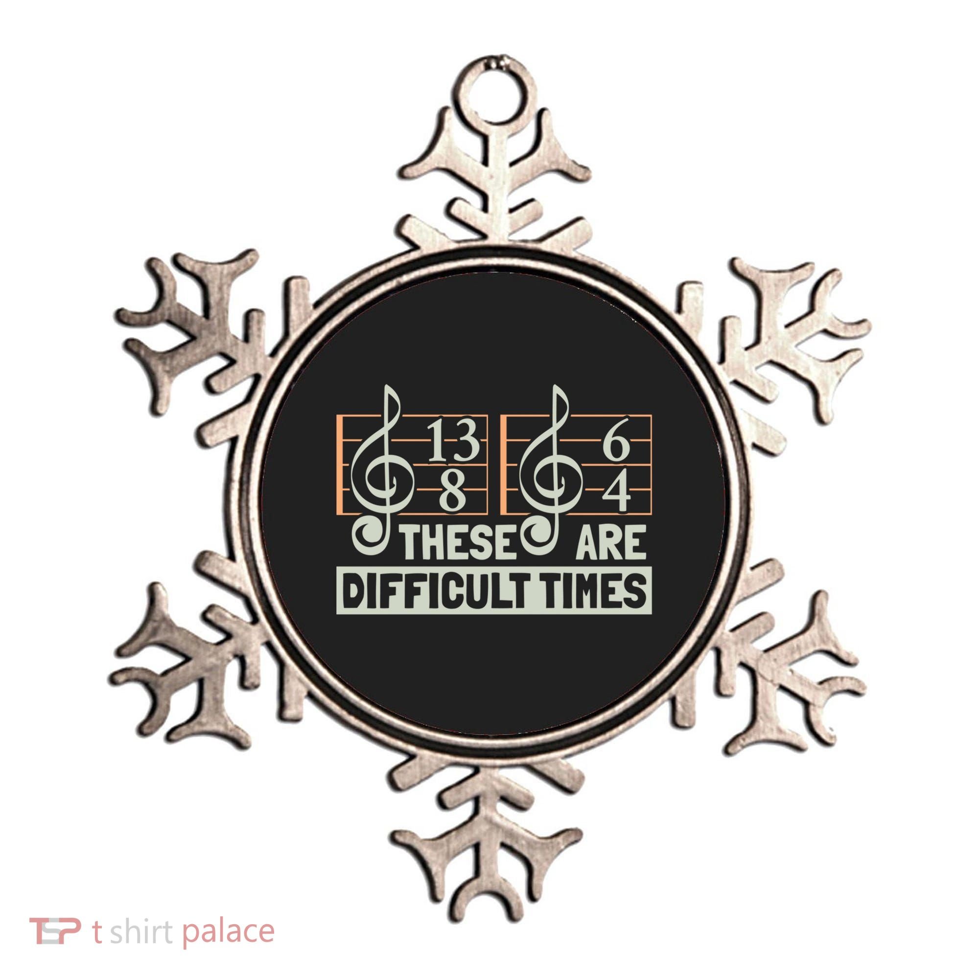 These Are Difficult Times For Music Lover Cool Gift Ornament