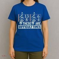 These Are Difficult Times For Music Lover Cool Gift T-Shirt thumb 4