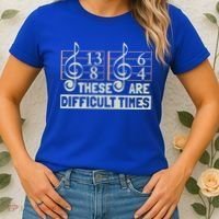 These Are Difficult Times For Music Lover Cool Gift Women's T-Shirt thumb 2