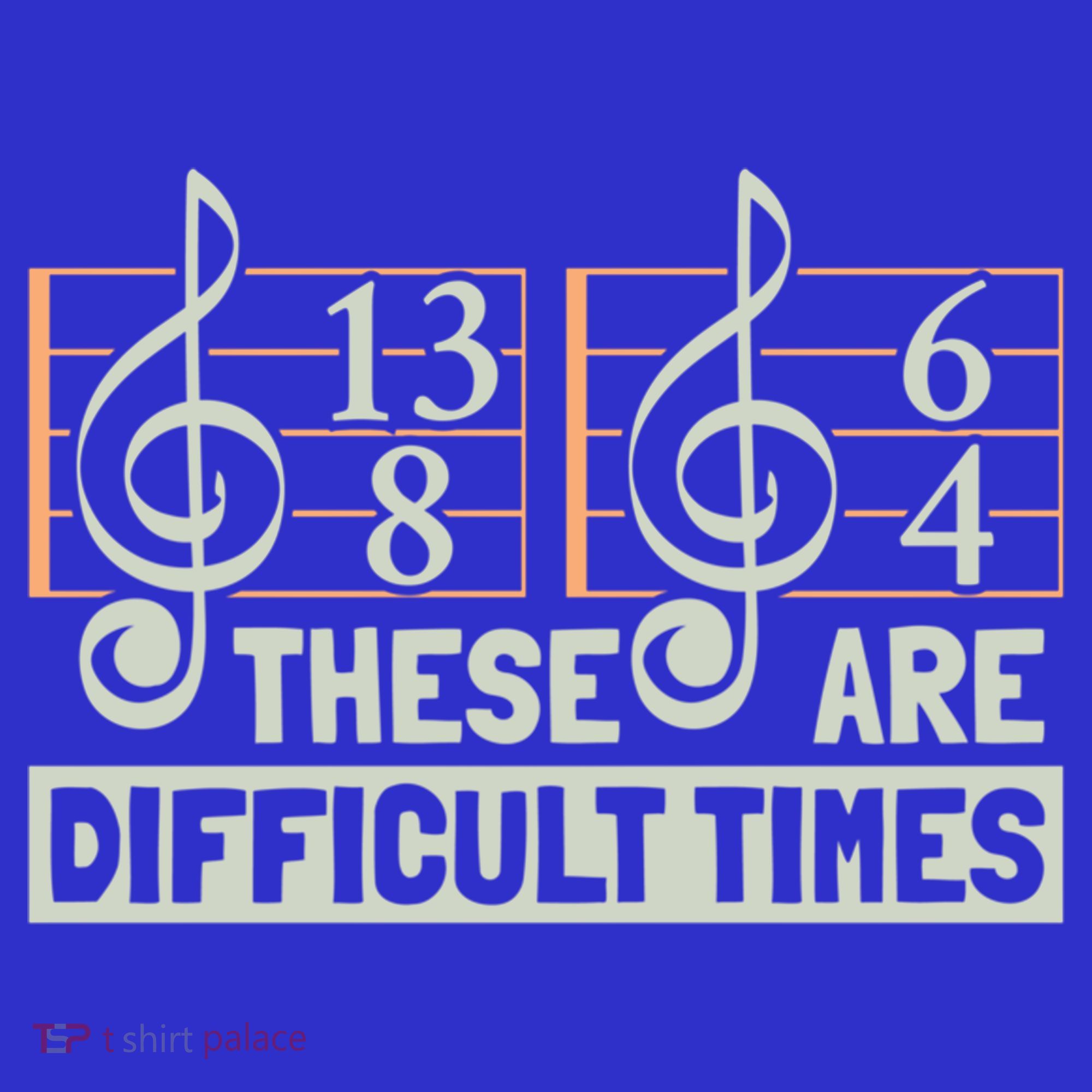 These Are Difficult Times For Music Lover Cool Gift Kids T-Shirt