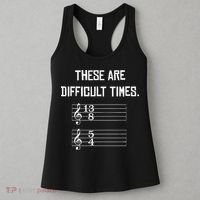 These Are Difficult Times Funny Music Women's Tank Top thumb 3