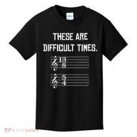These Are Difficult Times Funny Music Kids T-Shirt thumb 0
