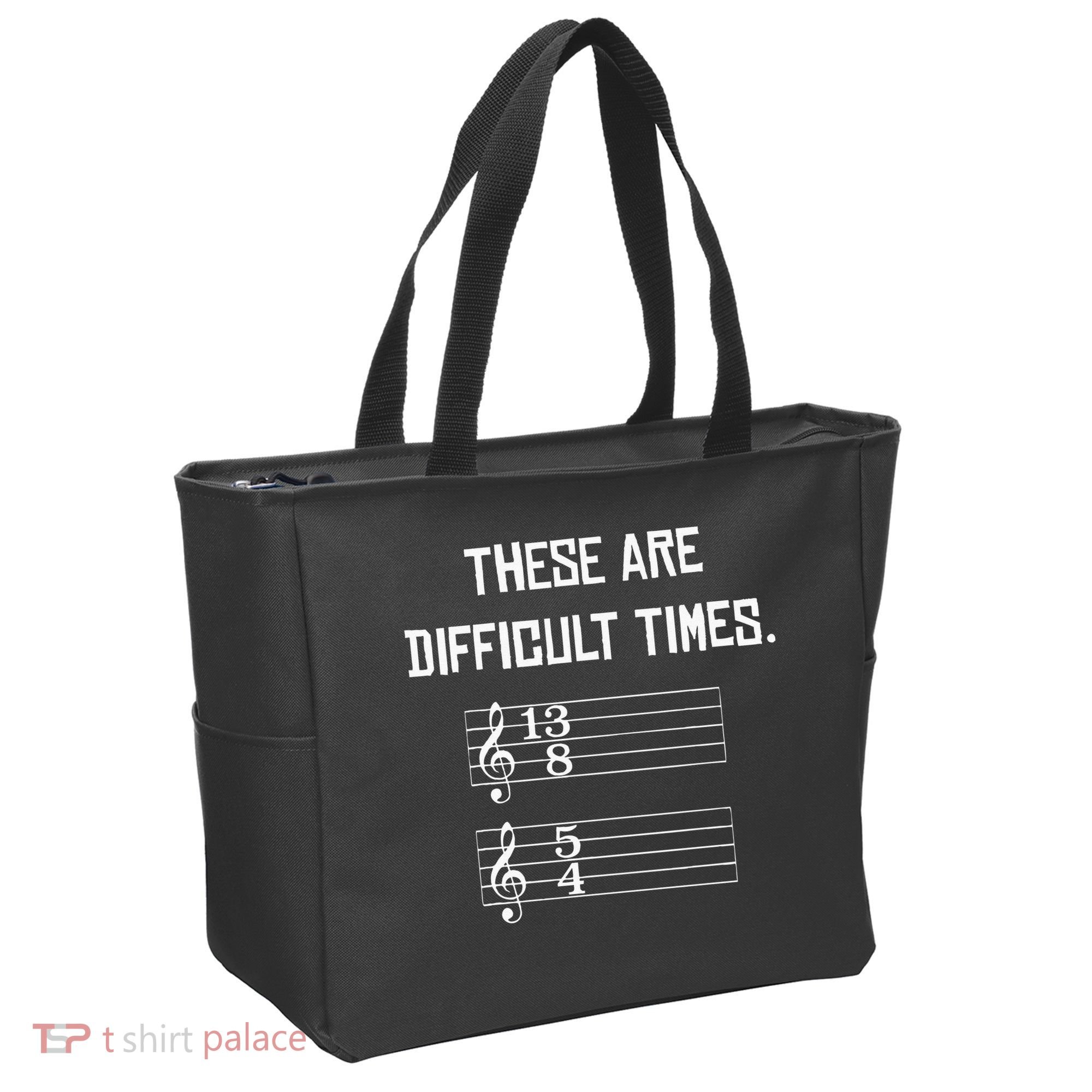 These Are Difficult Times Funny Music Tote Bag