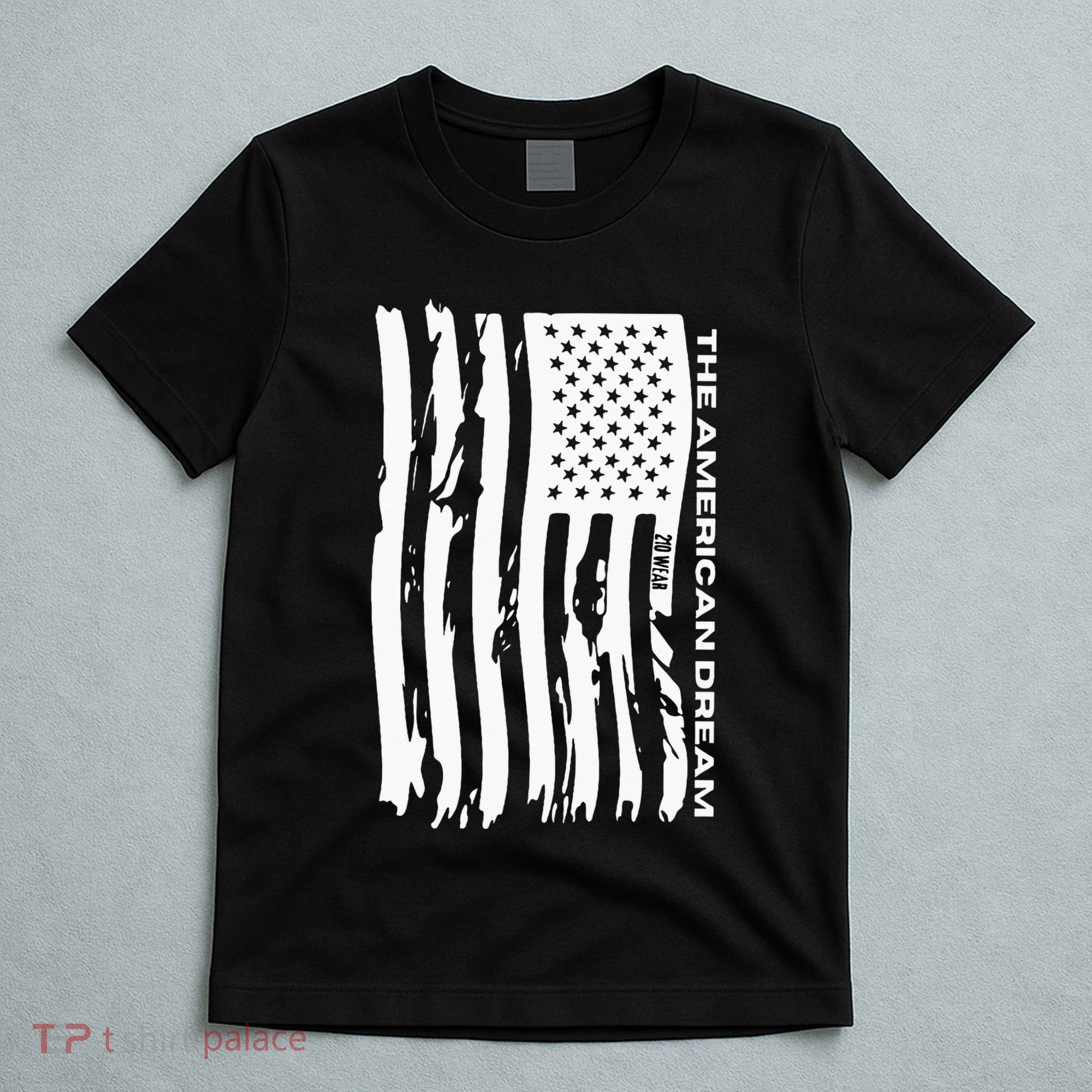 The American Dream Usa American Flag Patriotic Apparel T-Shirt