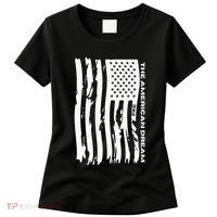 The American Dream Usa American Flag Patriotic Apparel Women's T-Shirt thumb 0