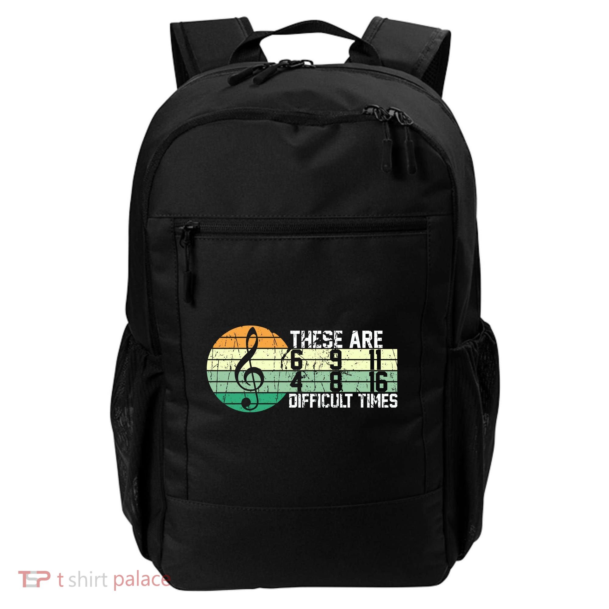 These Are Difficult Times Music Sheet Funny Band Gift Orchestra Musical Gift Backpack