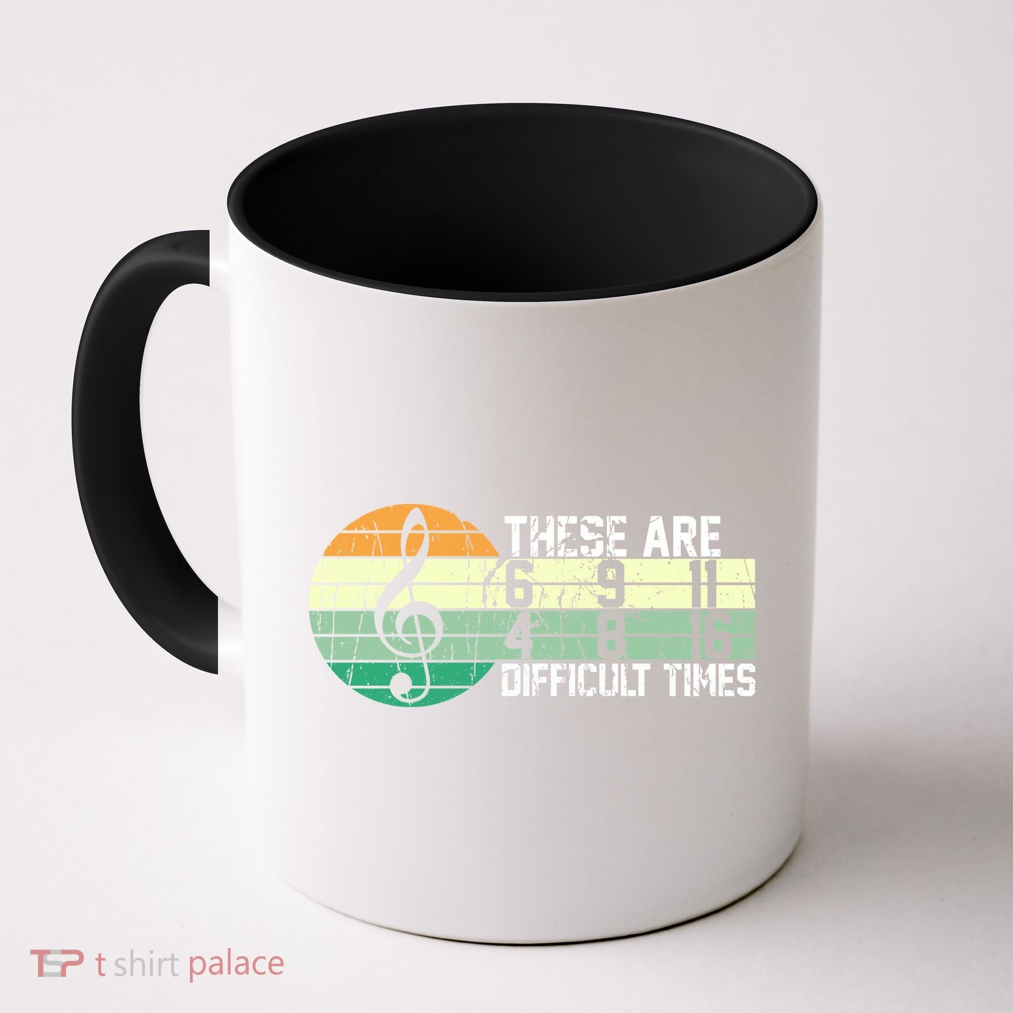 These Are Difficult Times Music Sheet Funny Band Gift Orchestra Musical Gift Coffee Mug