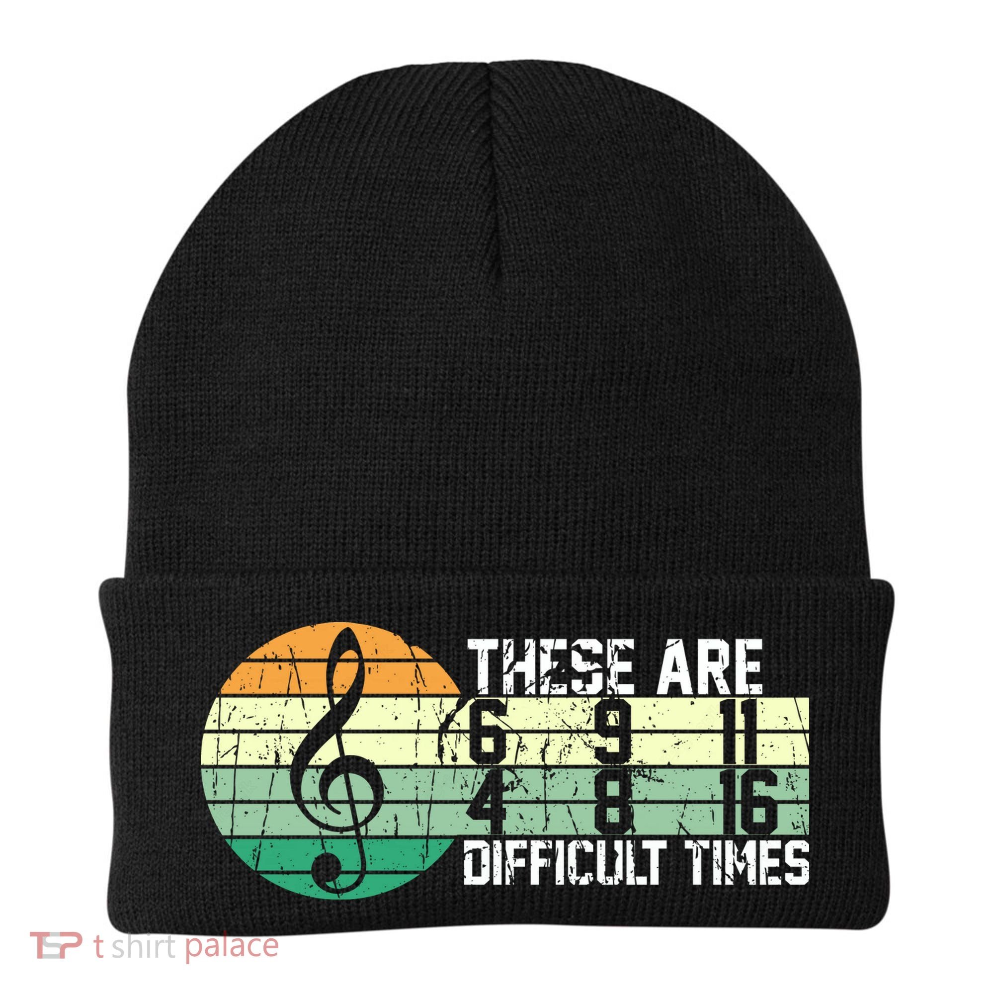 These Are Difficult Times Music Sheet Funny Band Gift Orchestra Musical Gift Beanie