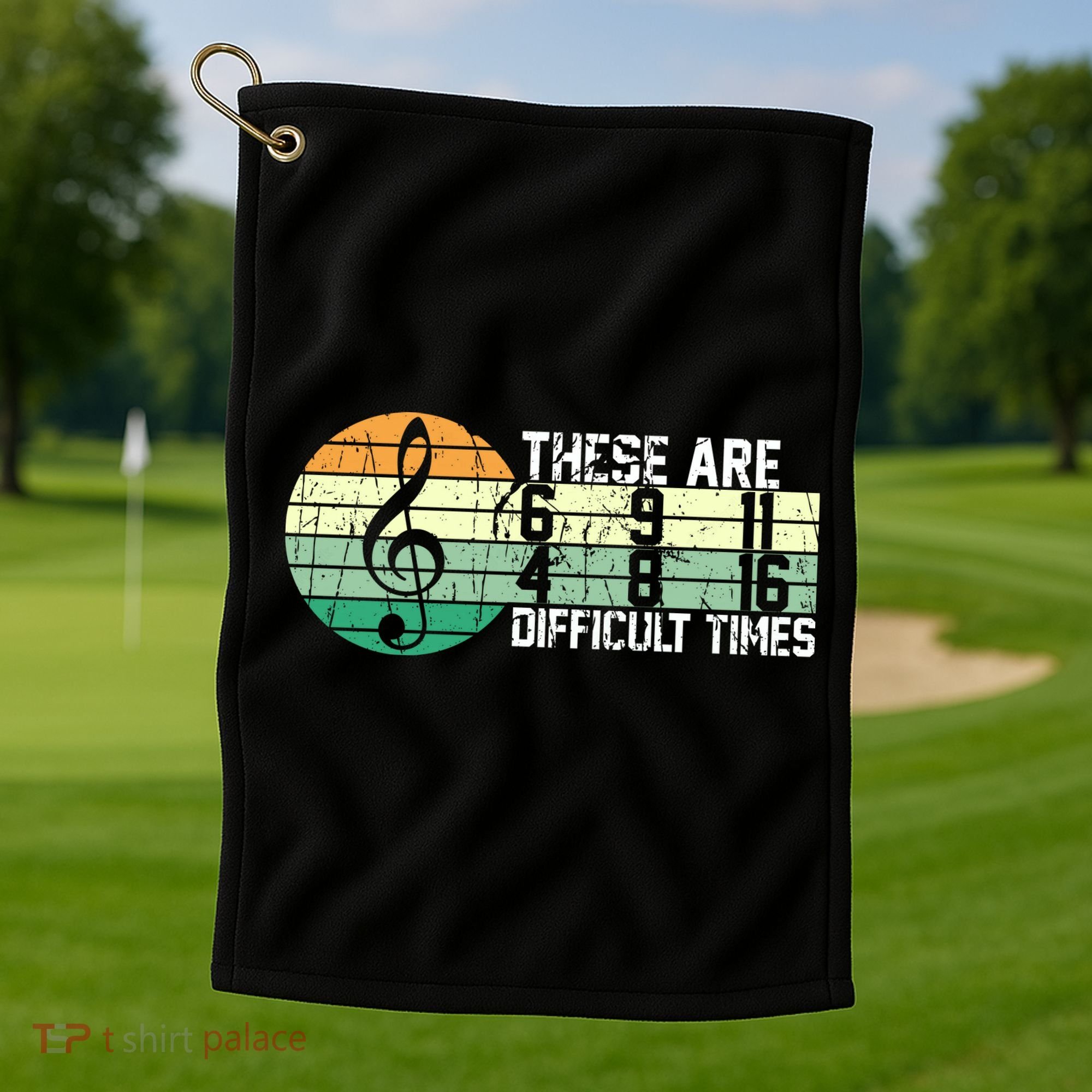 These Are Difficult Times Music Sheet Funny Band Gift Orchestra Musical Gift Golf Towel