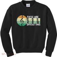 These Are Difficult Times Music Sheet Funny Band Gift Orchestra Musical Gift Kids Sweatshirt thumb 0