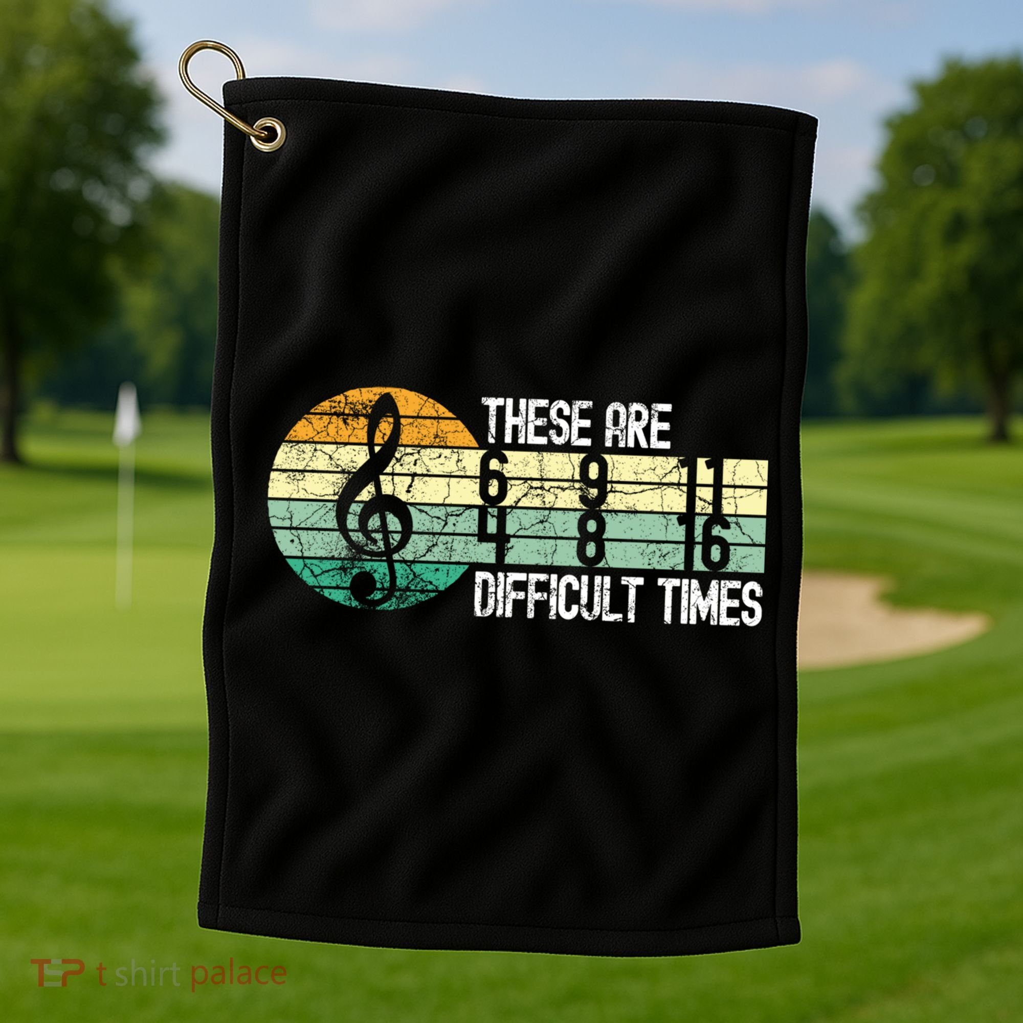 These Are Difficult Times Music Sheet Funny Band Gift Orchestra Musical Gift Golf Towel