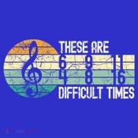 These Are Difficult Times Music Sheet Funny Band Gift Orchestra Musical Gift Button thumb 1