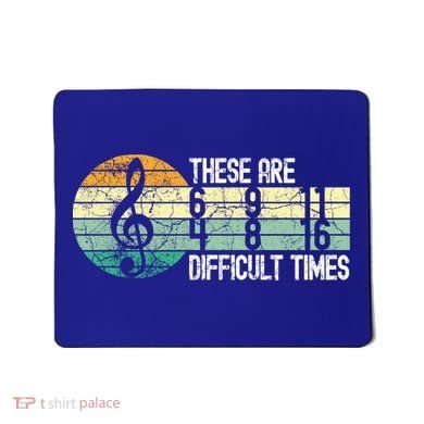 These Are Difficult Times Music Sheet Funny Band Gift Orchestra Musical Gift Mousepad