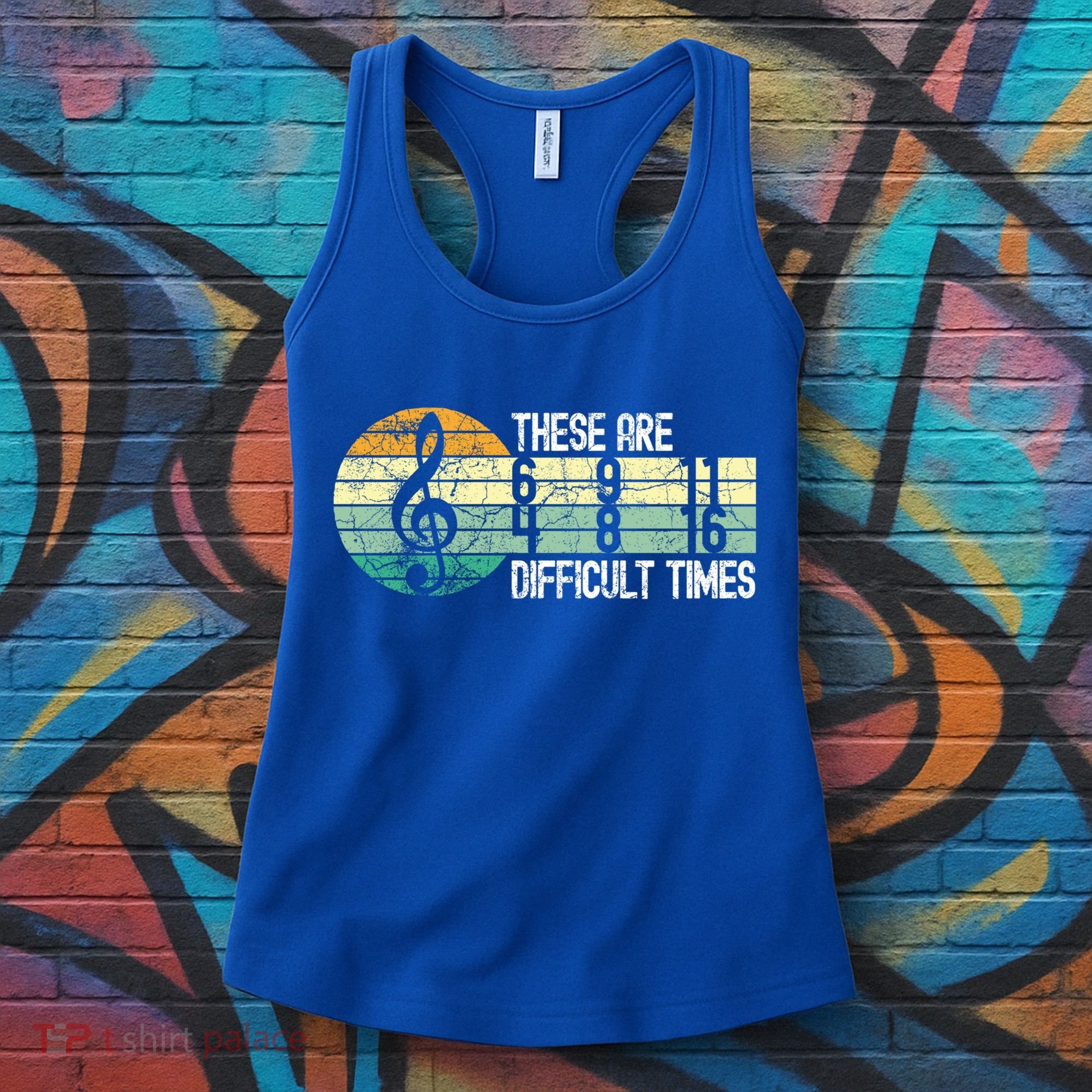 These Are Difficult Times Music Sheet Funny Band Gift Orchestra Musical Gift Women's Tank Top