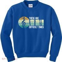These Are Difficult Times Music Sheet Funny Band Gift Orchestra Musical Gift Kids Sweatshirt thumb 0