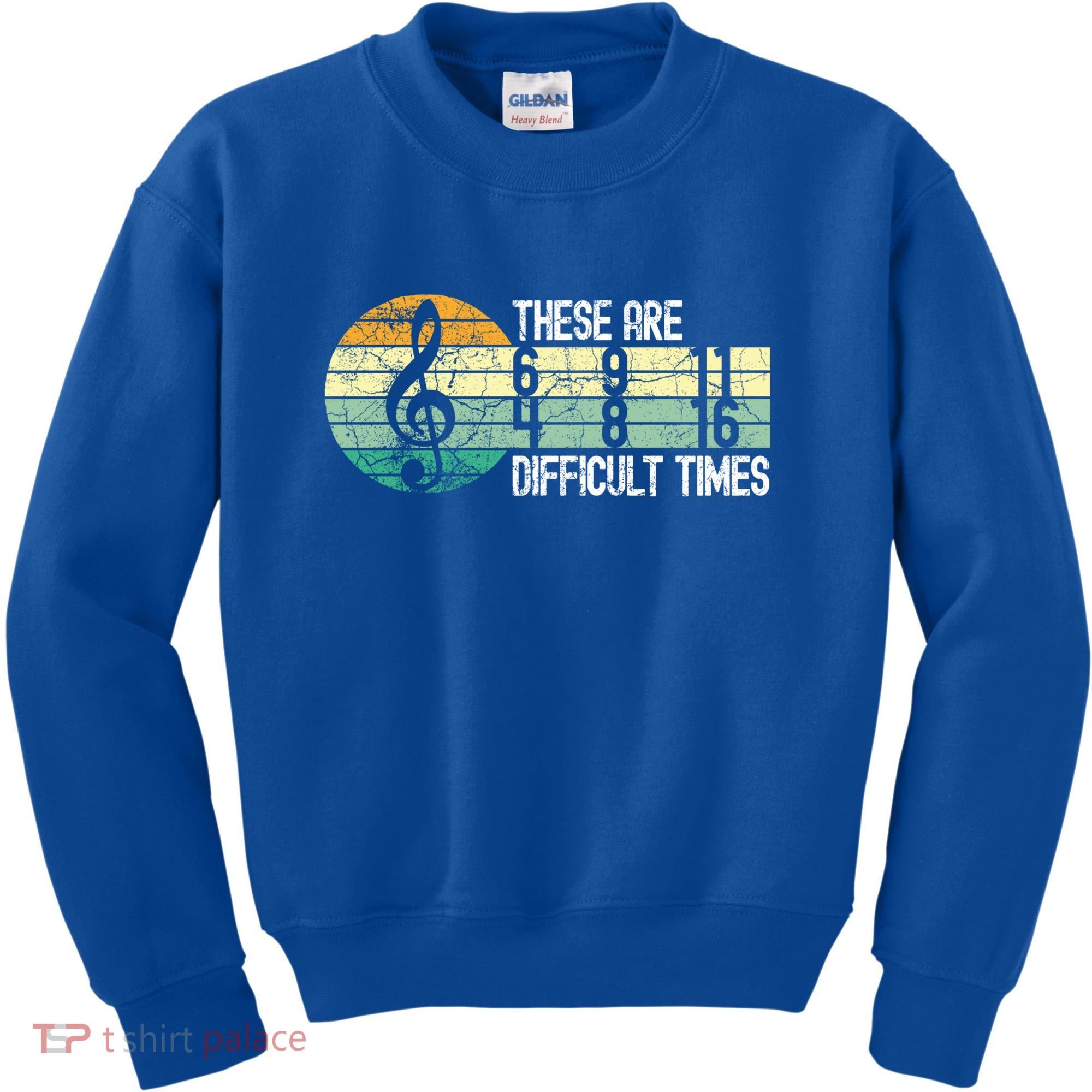 These Are Difficult Times Music Sheet Funny Band Gift Orchestra Musical Gift Kids Sweatshirt