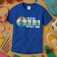 These Are Difficult Times Music Sheet Funny Band Gift Orchestra Musical Gift Kids T-Shirt thumb 3
