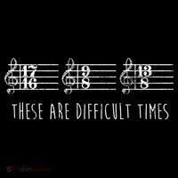 These Are Difficult Times Funny Musicians Parody Cool Gift Ornament thumb 1