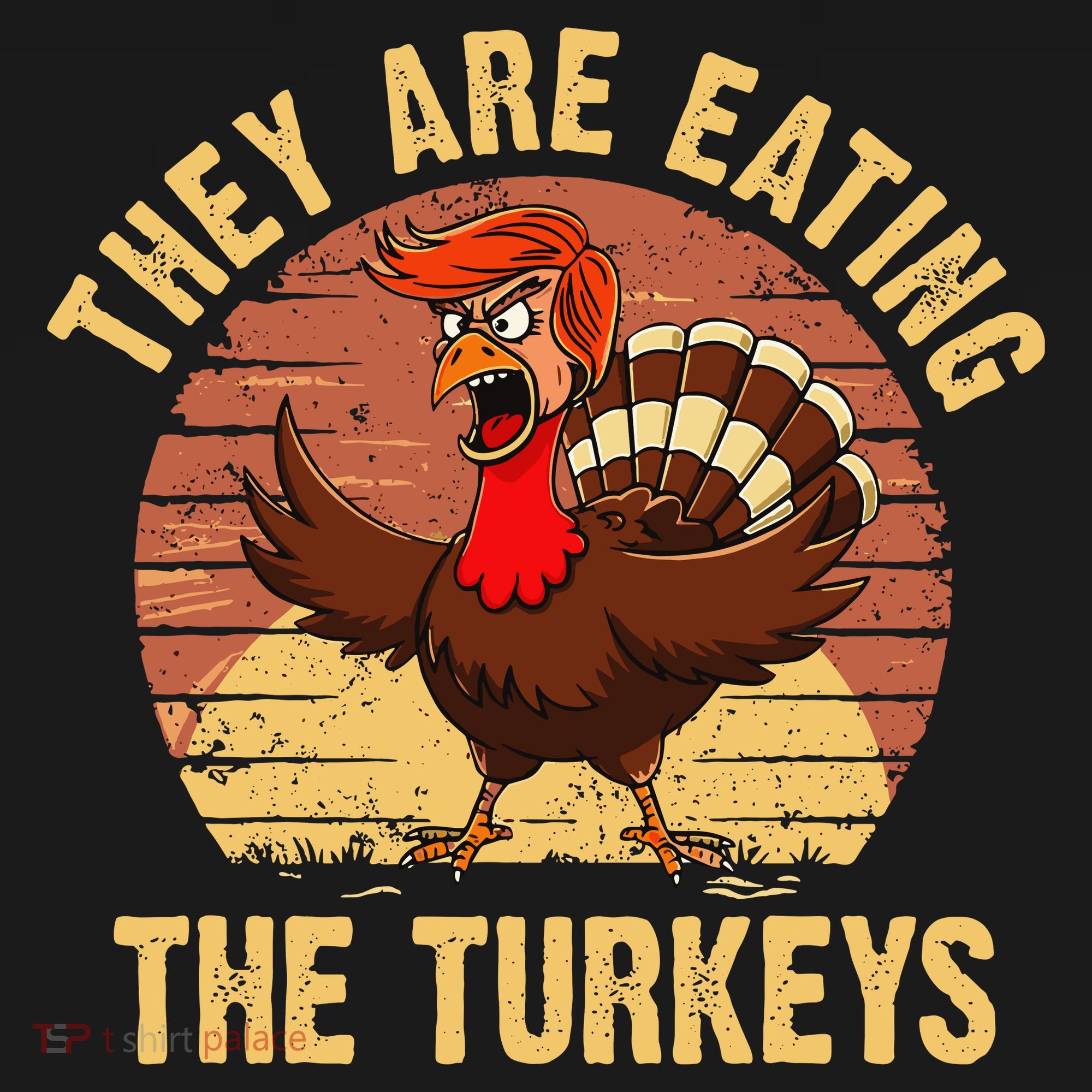 They Are Eating The Turkeys Thanksgiving Trump Humor Kamala Women's Tank Top