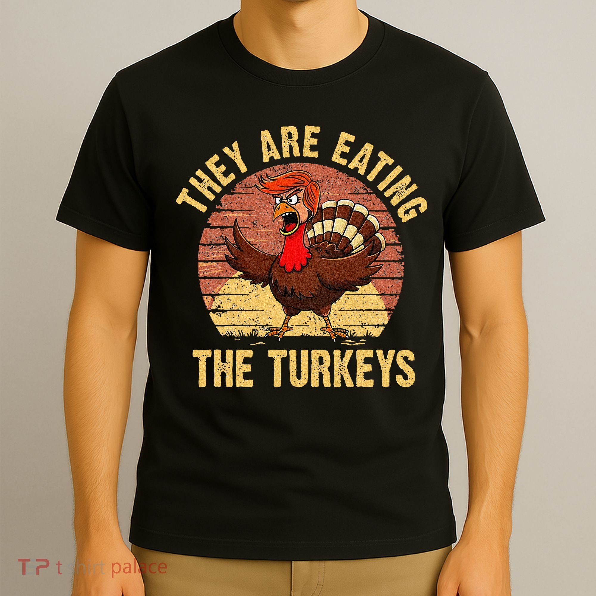 They Are Eating The Turkeys Thanksgiving Trump Humor Kamala T-Shirt