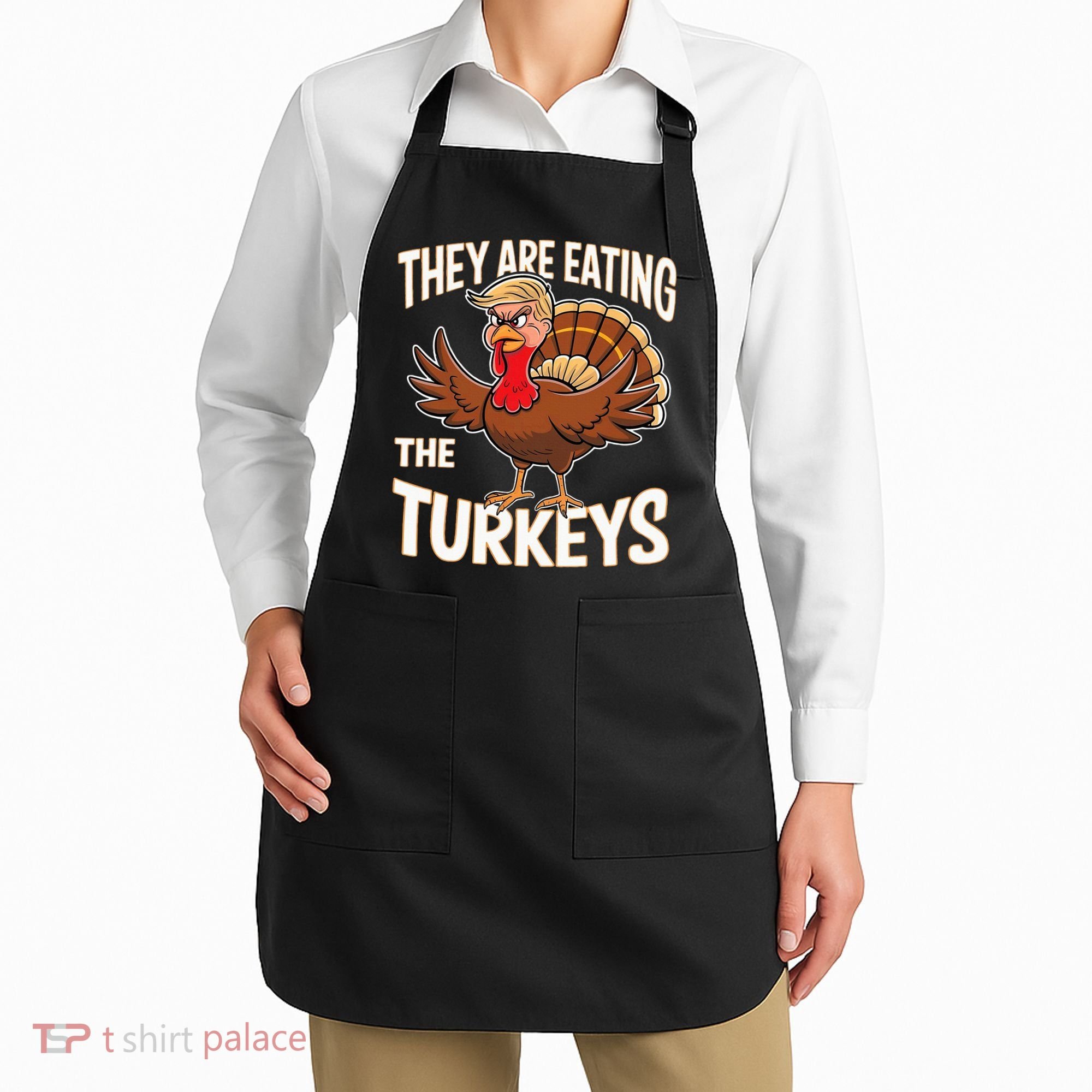 They Are Eating The Turkeys Thanksgiving Humor Apron