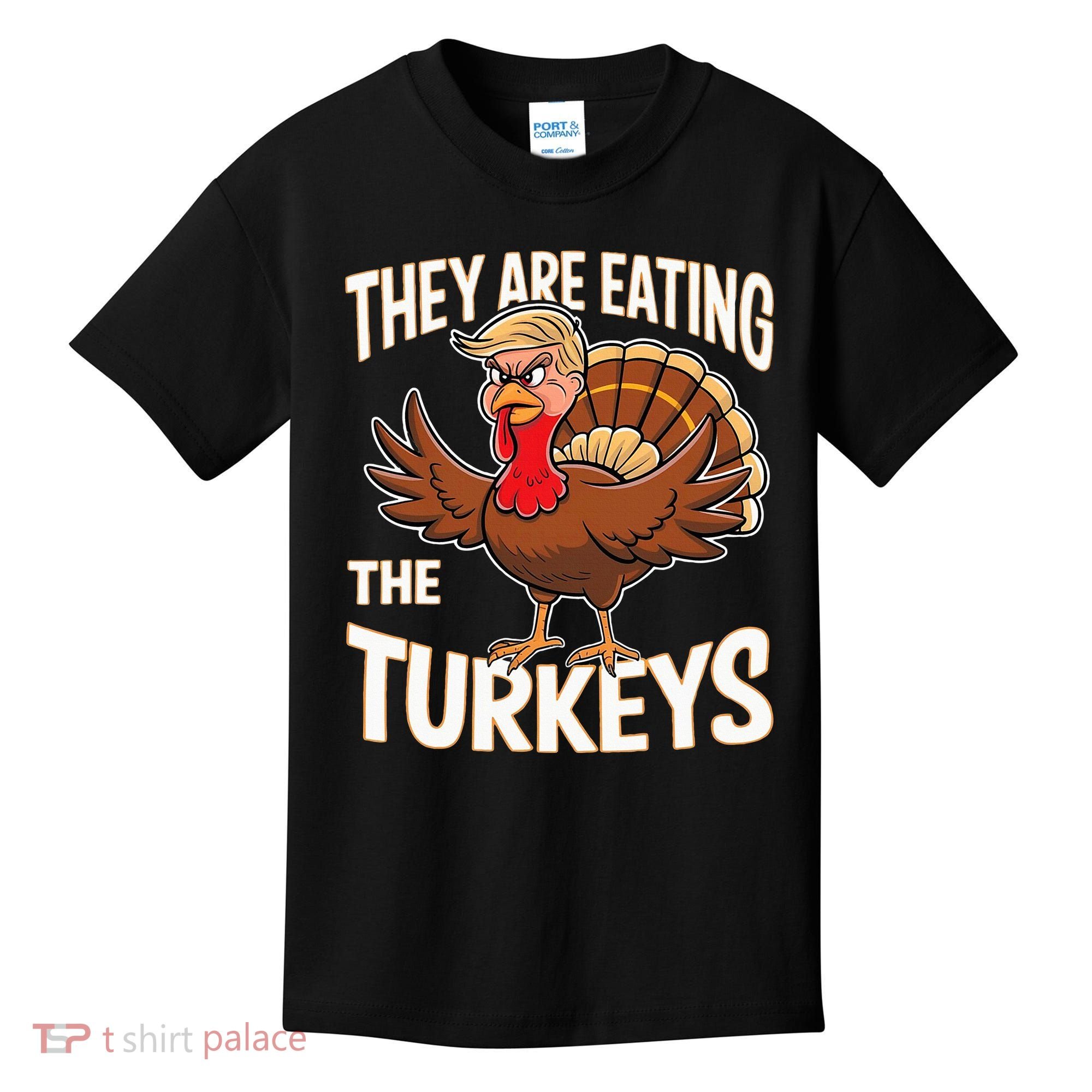 They Are Eating The Turkeys Thanksgiving Humor Kids T-Shirt