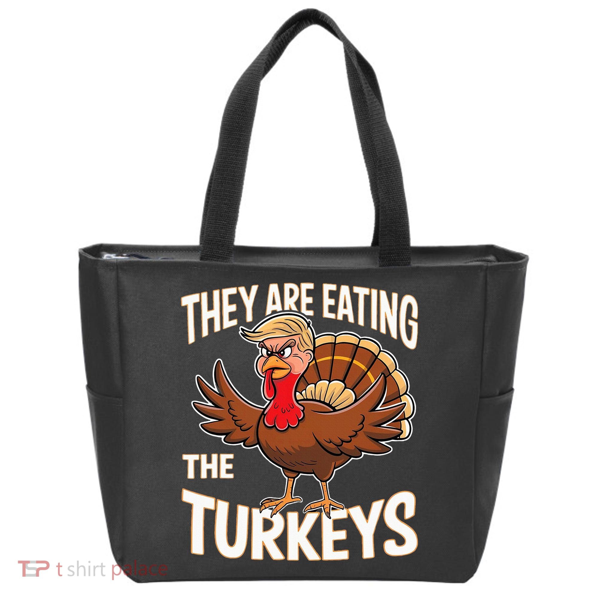 They Are Eating The Turkeys Thanksgiving Humor Tote Bag