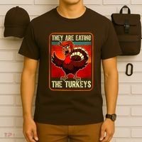 They Are Eating The Turkeys Funny Donald Trump Thanksgiving T-Shirt thumb 6