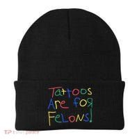 Tattoos Are For Felons Beanie thumb 0