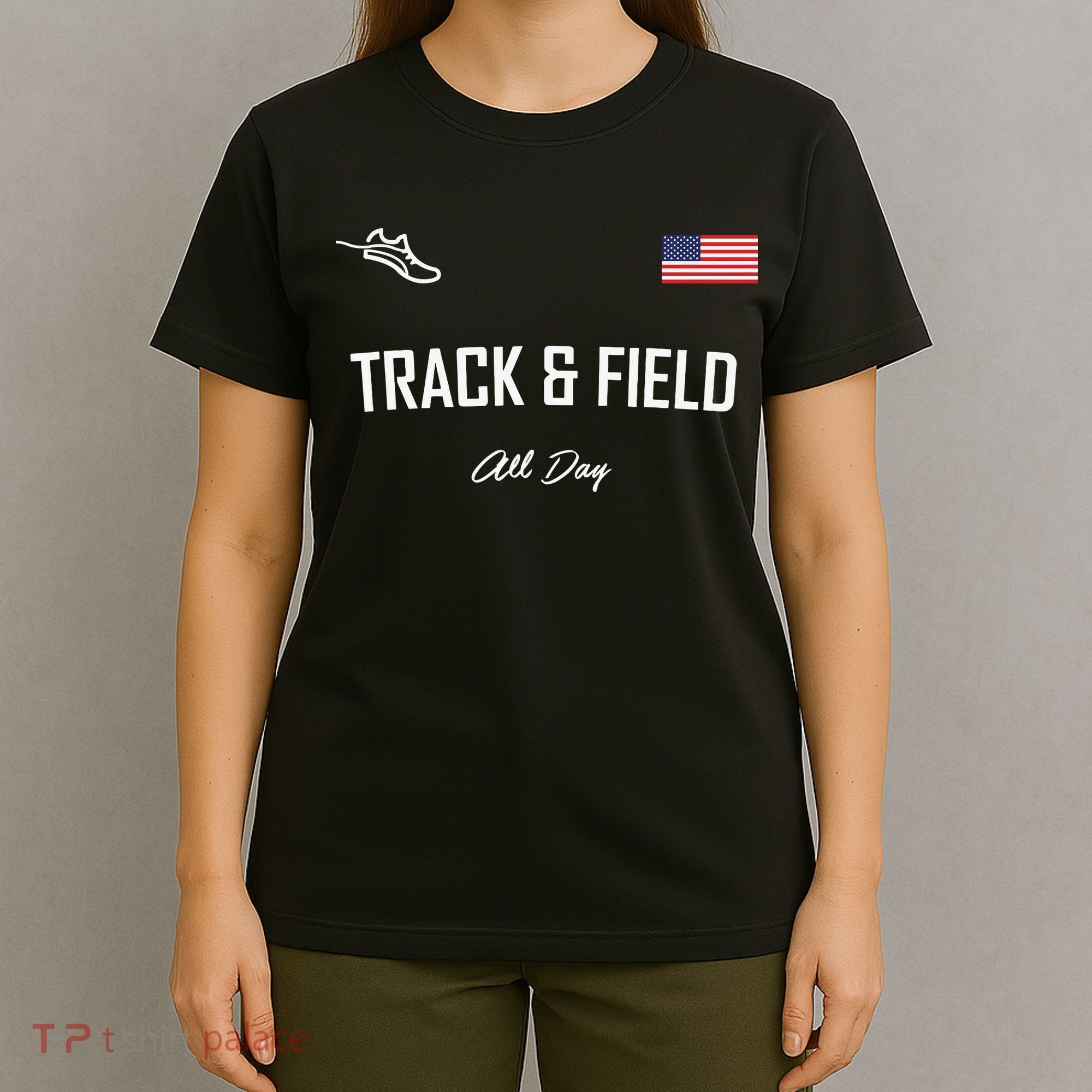 Track And Field Gifts Track Field All Day Usa Flag T-Shirt