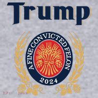 Trump A Fine Convicted Felon 2024 Beer Women's Sweatshirt thumb 2