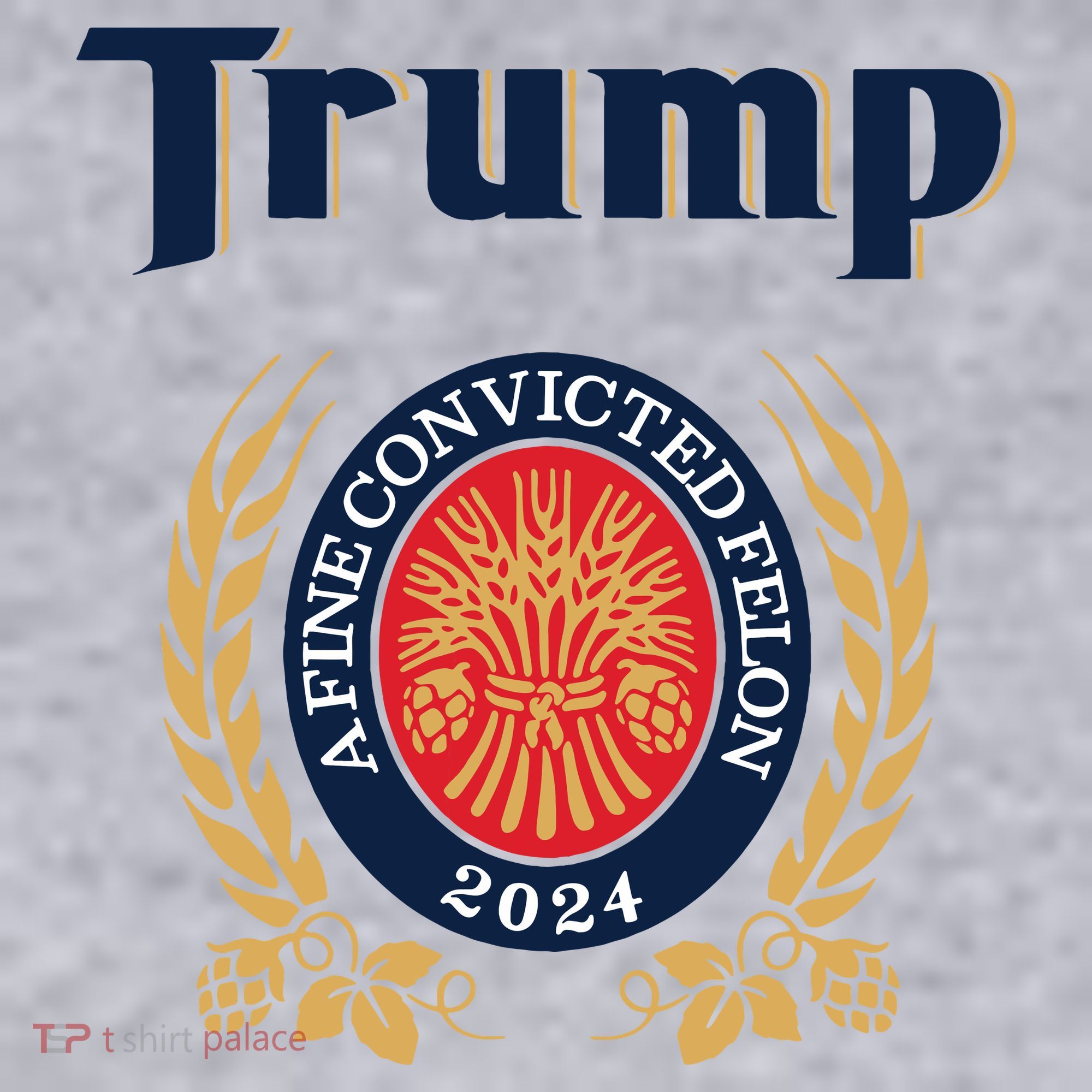 Trump A Fine Convicted Felon 2024 Beer Women's Sweatshirt