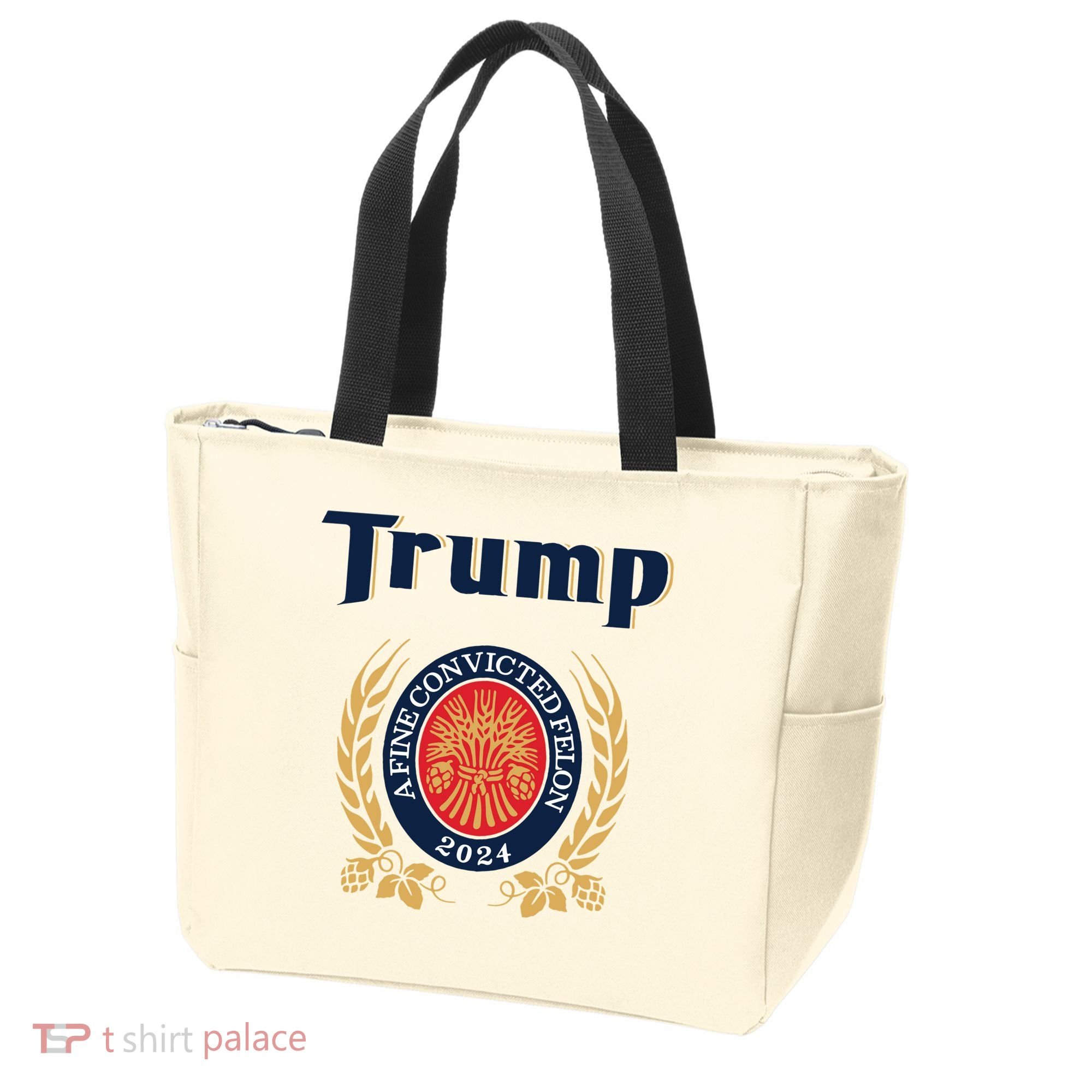 Trump A Fine Convicted Felon 2024 Beer Tote Bag