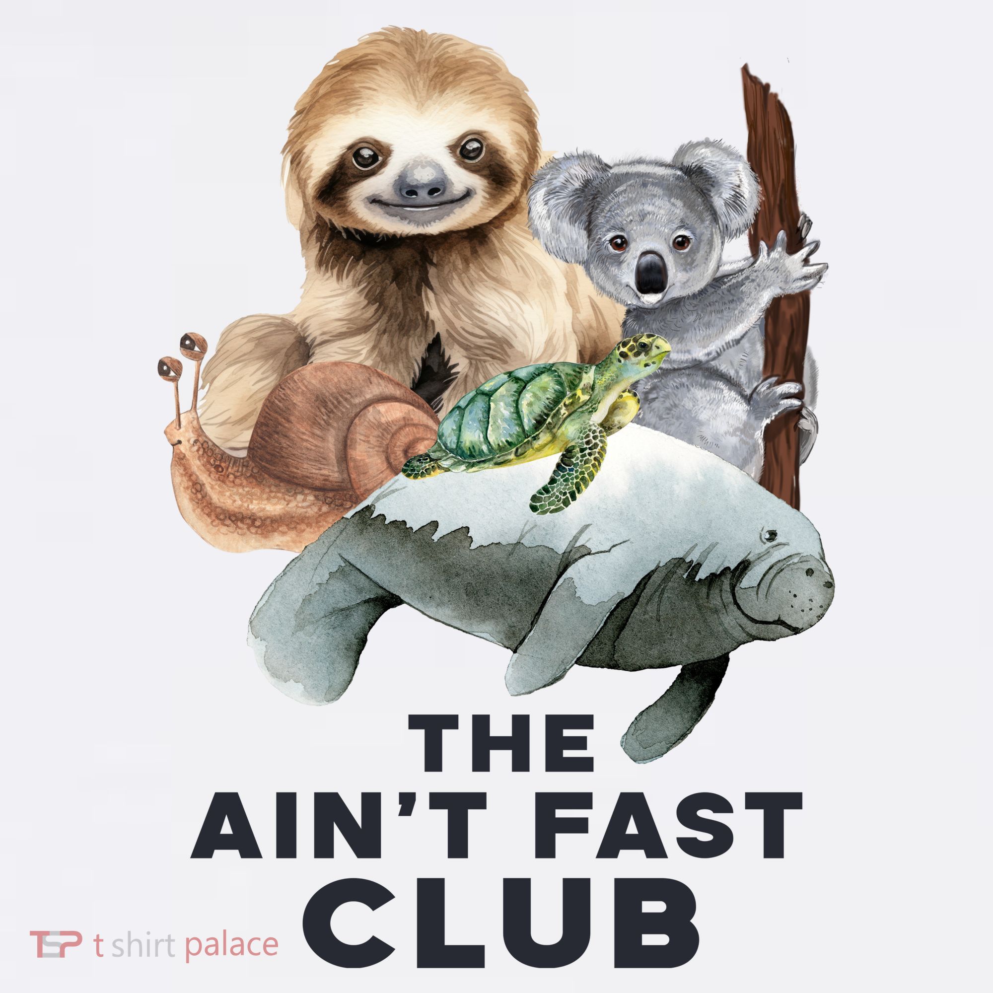 The Aint Fast Club Funny Cute Slow Animal Sweatshirt