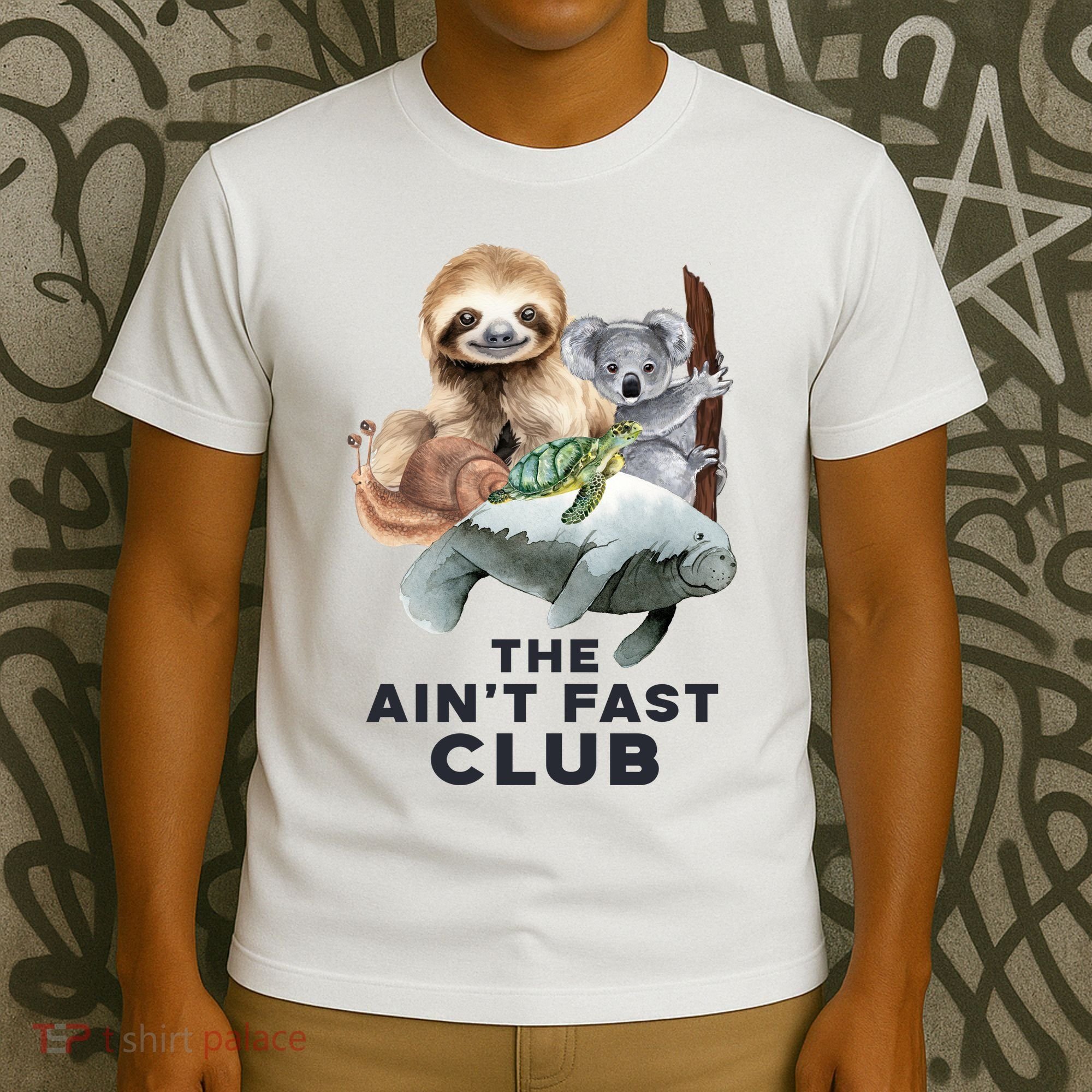 The Aint Fast Club Funny Cute Slow Animal T-Shirt