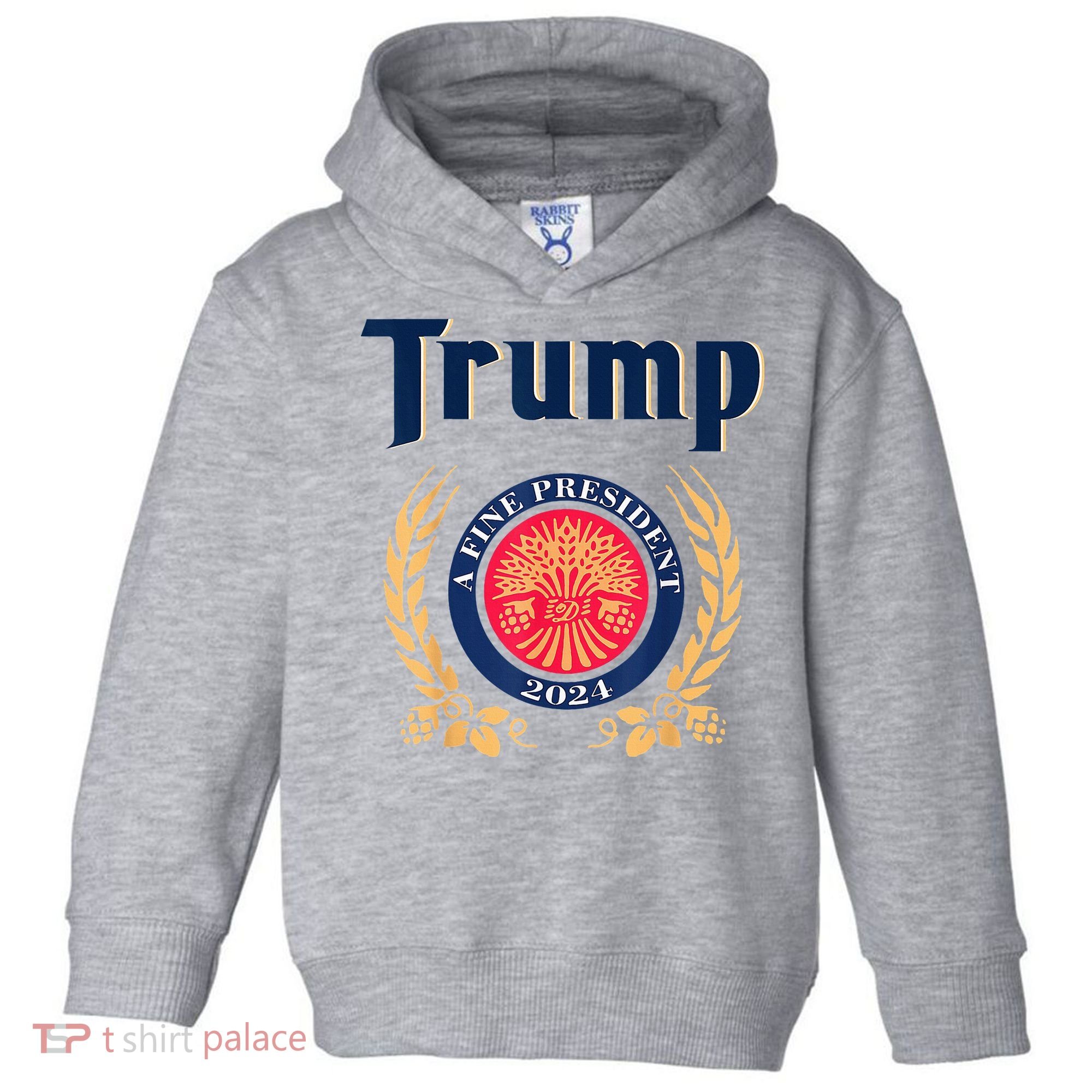 Trump A Fine President 2024 Toddler Hoodie