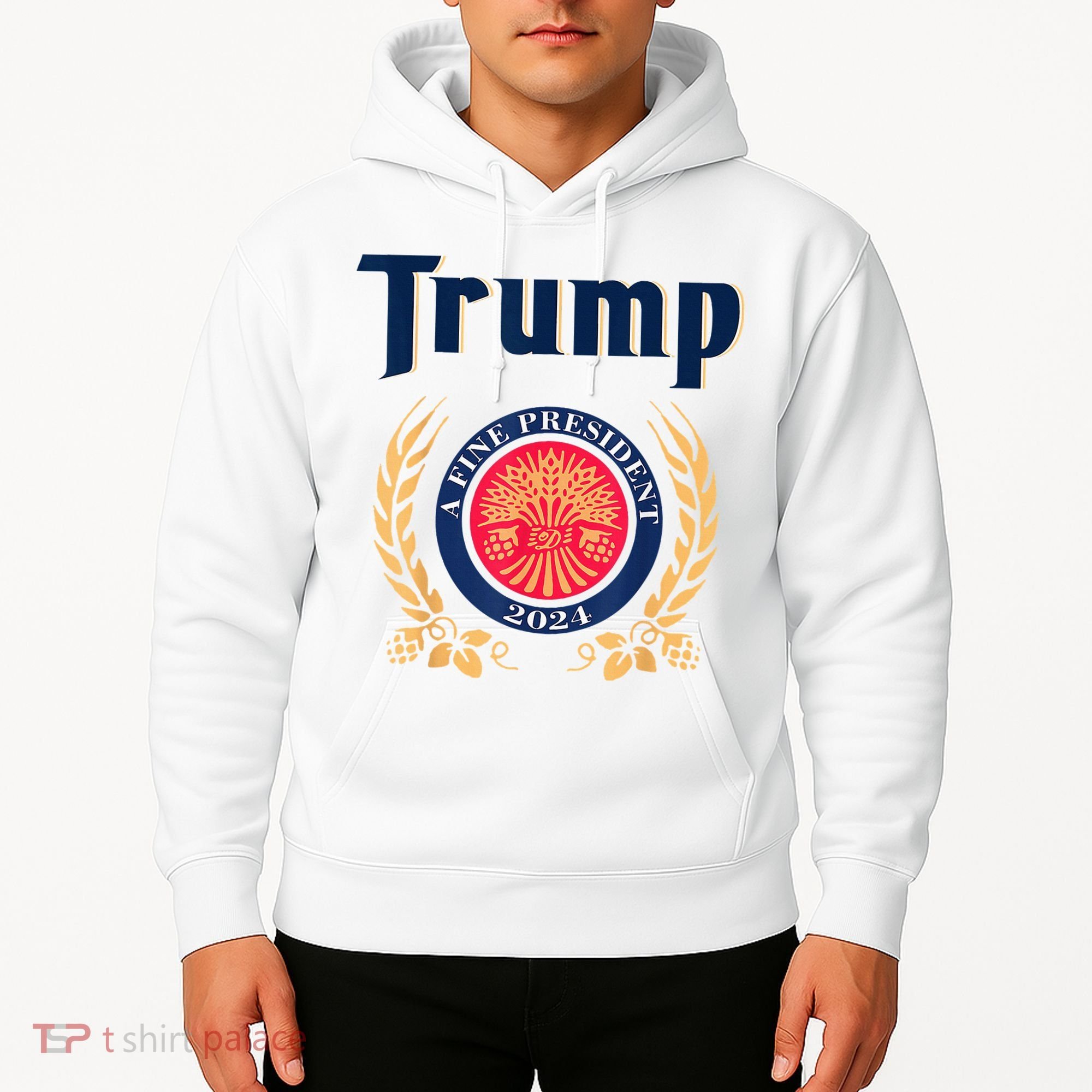 Trump A Fine President 2024 Hoodie