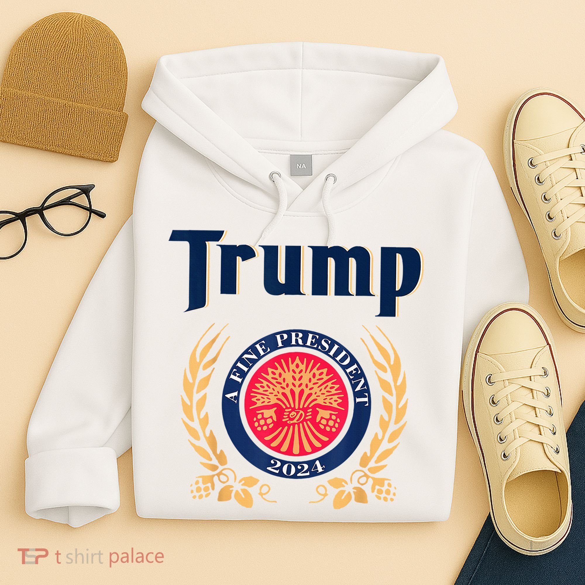 Trump A Fine President 2024 Hoodie