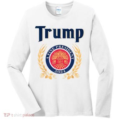 Trump A Fine President 2024 Women's Long Sleeve Shirt