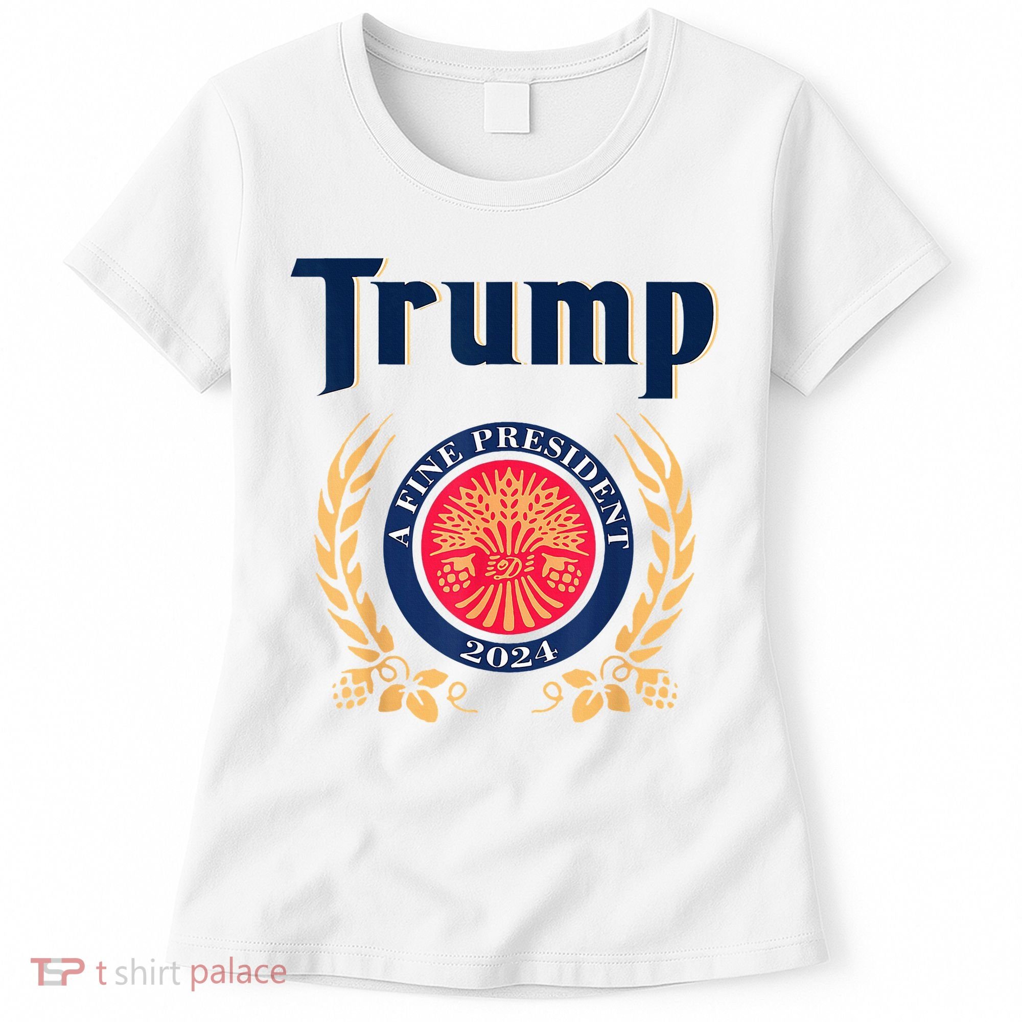 Trump A Fine President 2024 Women's T-Shirt
