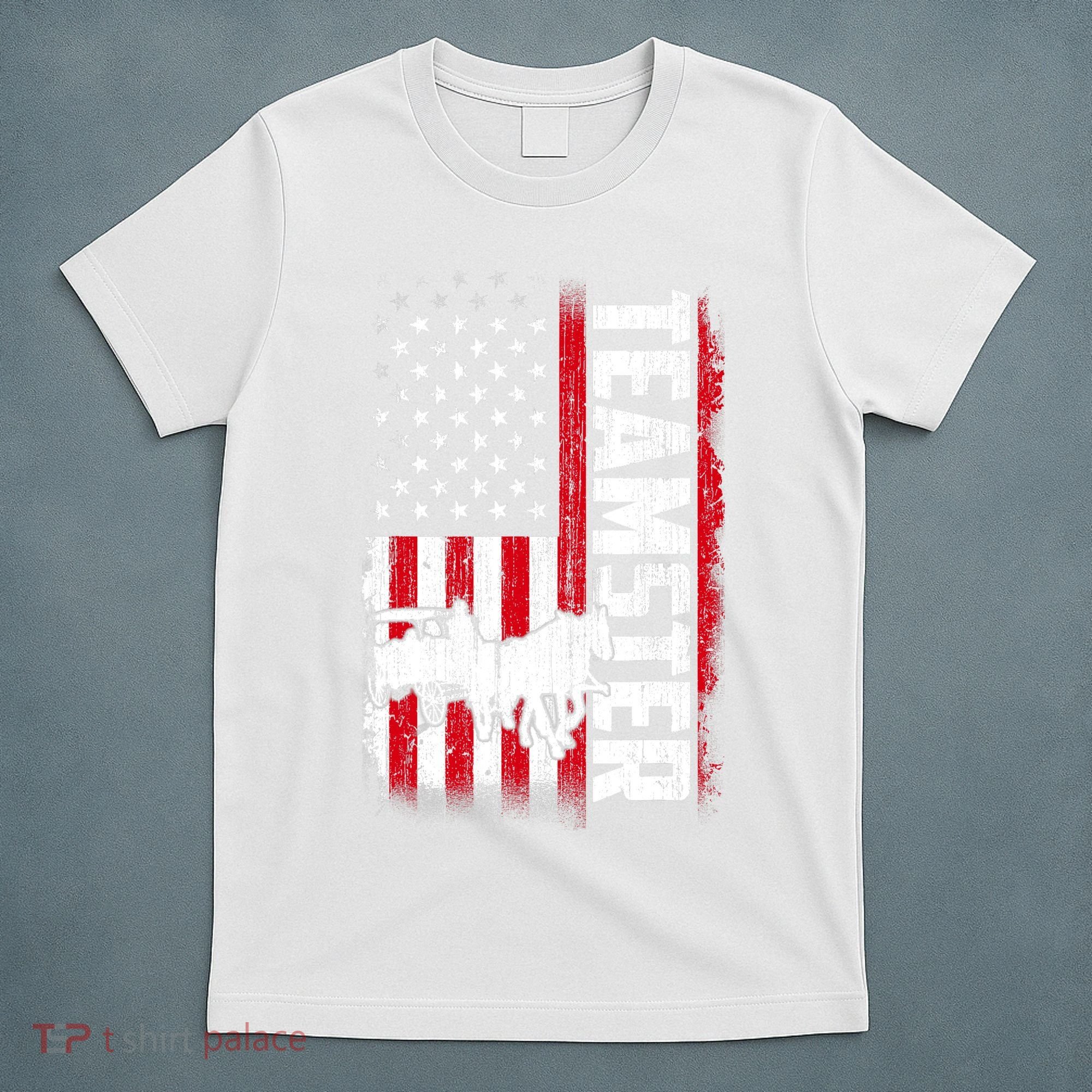 Teamster American Flag Funny Quotes Sayings T-Shirt