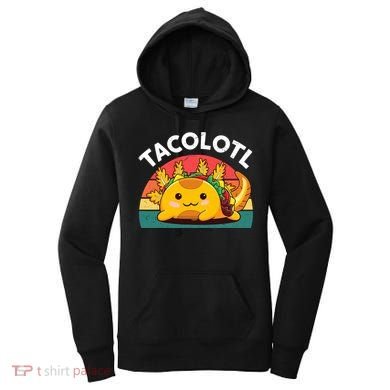 Taco Axolotl- Funny Taco Tuesday Mexican Women's Hoodie