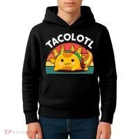 Taco Axolotl- Funny Taco Tuesday Mexican Kids Hoodie thumb 4