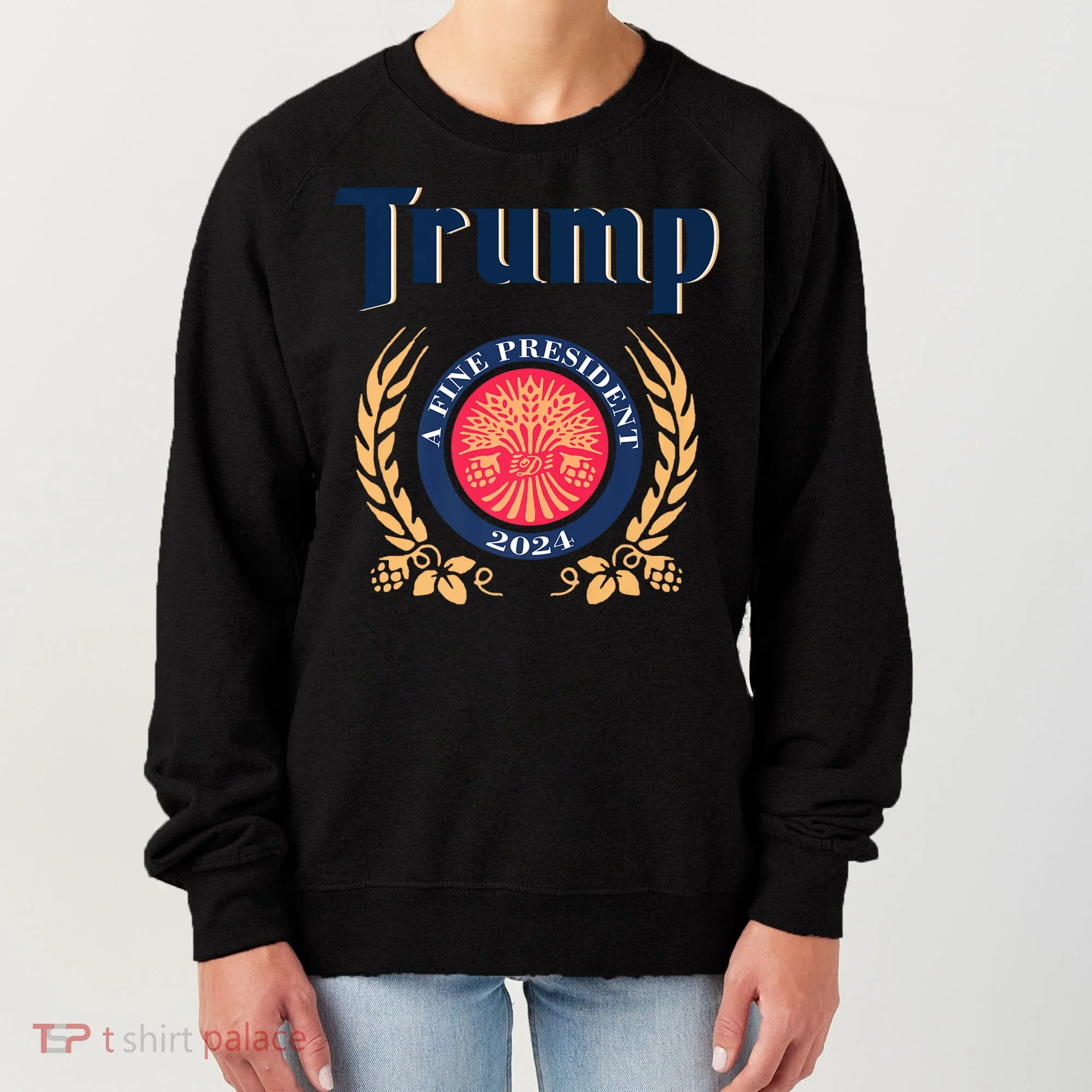 Trump A Fine President 2024 Women's Sweatshirt
